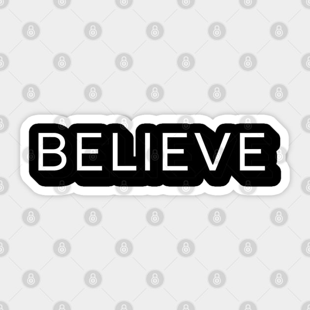 Believe Sticker by MIRO-07